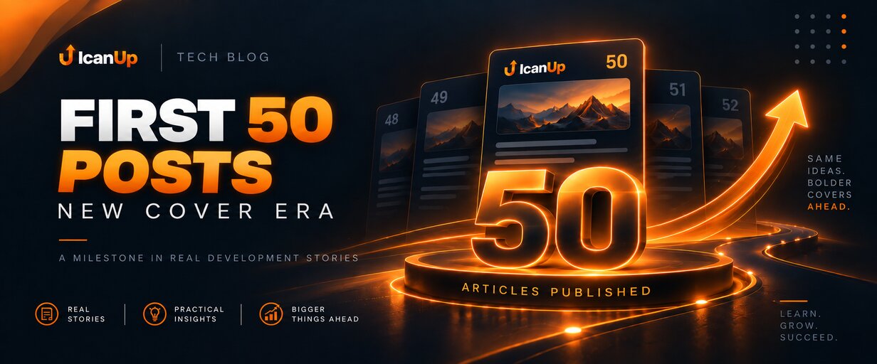 50 Posts on ICanUp: A New Cover Style Begins