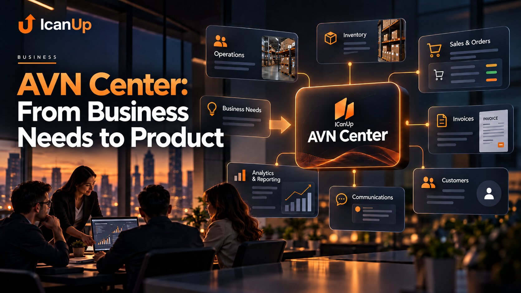 AVN Center: From Business Needs to Product